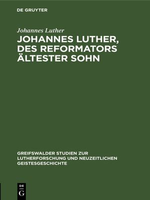 cover image of Johannes Luther, des Reformators ältester Sohn